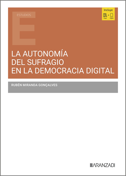 AUTONOMÍA DEL SUFRAGIO EN LA DEMOCRACIA DIGITAL, LA.