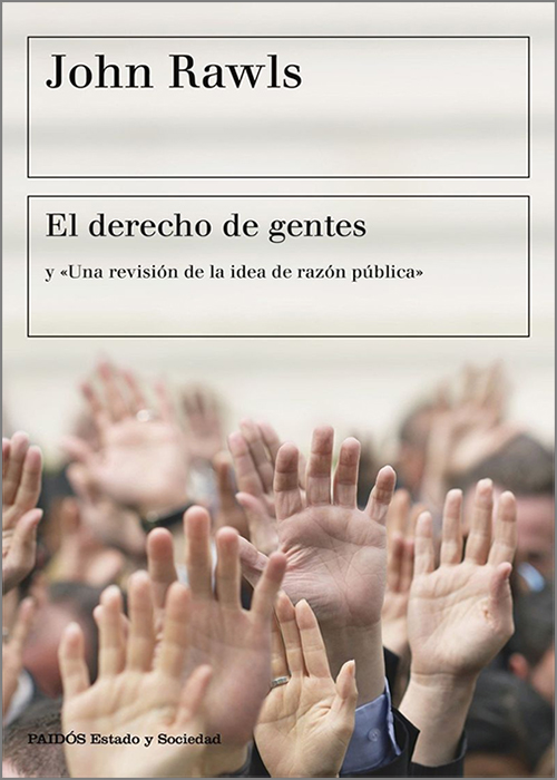 DERECHO DE GENTES y «Una revisión de la idea de razón pública», EL.