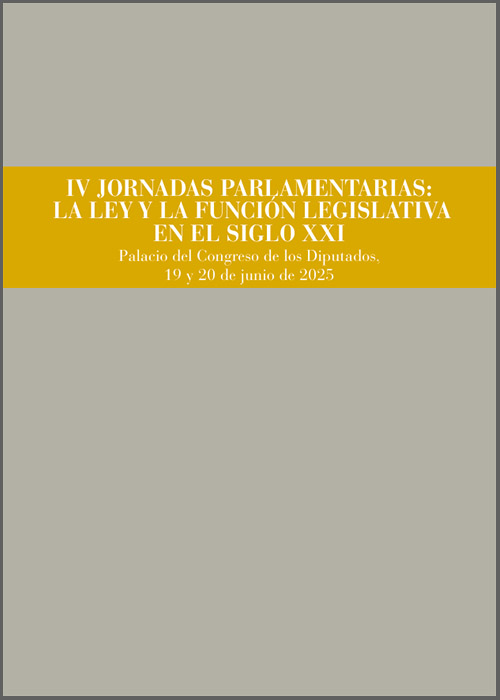 IV JORNADAS PARLAMENTARIAS: LA LEY Y LA FUNCIÓN LEGISLATIVA EN EL SIGLO XXI.
