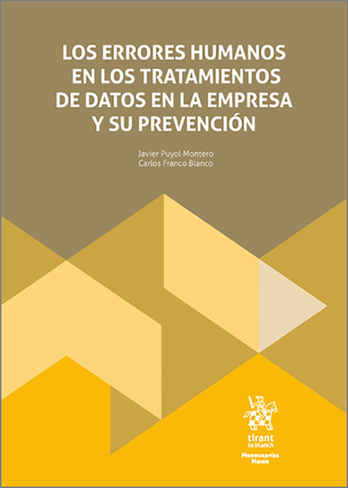 ERRORES HUMANOS EN LOS TRATAMIENTOS DE DATOS EN LA EMPRESA Y SU PREVENCIÓN, LOS.
