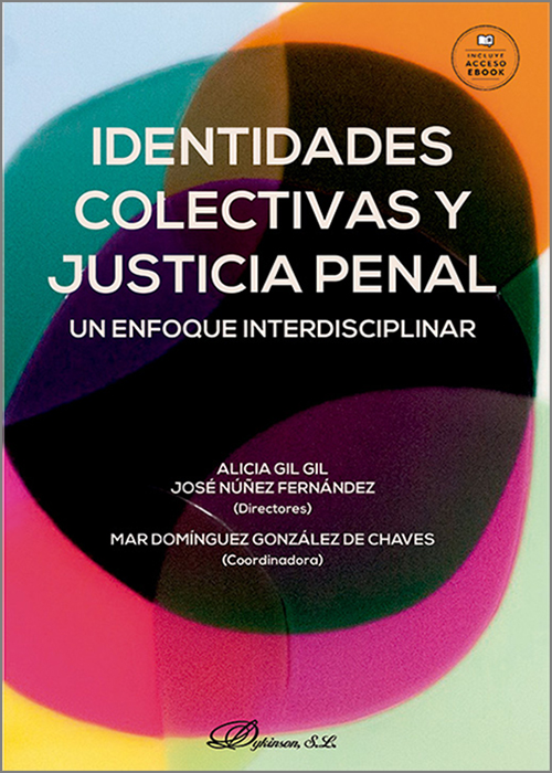 IDENTIDADES COLECTIVAS Y JUSTICIA PENAL. Un enfoque interdisciplinar.