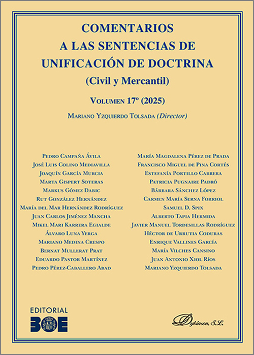 COMENTARIOS A LAS SENTENCIAS DE UNIFICACIÓN DE DOCTRINA (Civil y Mercantil). Volumen 17º (2025)