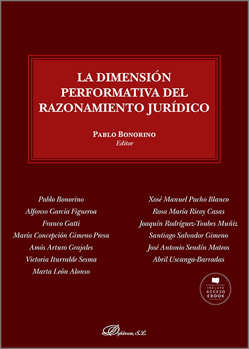 DIMENSIÓN PERFORMATIVA DEL RAZONAMIENTO JURÍDICO, LA.