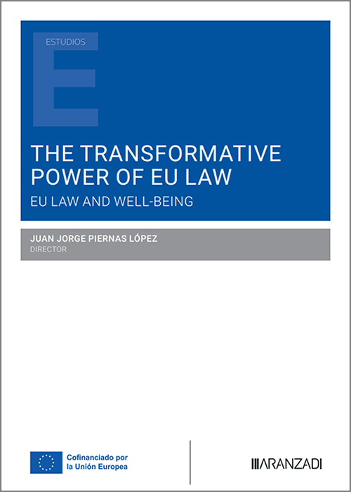 TRANSFORMATIVE POWER OF EU LAW, THE. EU Law and well-being