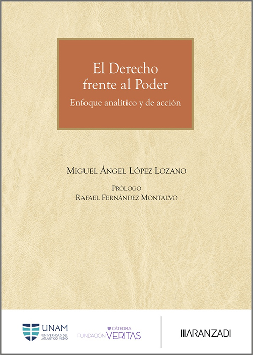 DERECHO FRENTE AL PODER, EL. Enfoque analítico y de acción.