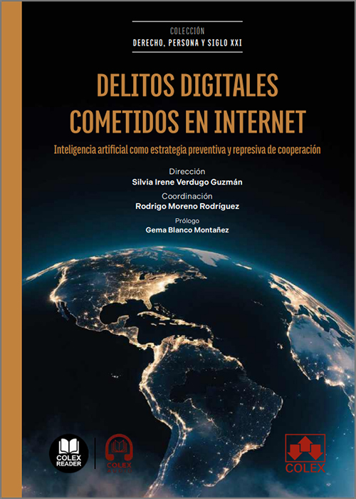 DELITOS DIGITALES COMETIDOS EN INTERNET. Inteligencia artificial como estrategia preventiva y represiva de cooperación. (IBD)