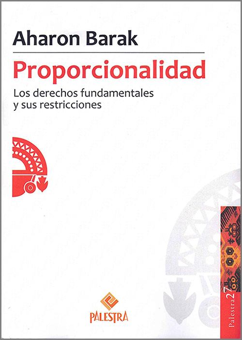 PROPORCIONALIDAD. Los derechos fundamentales y sus restricciones.