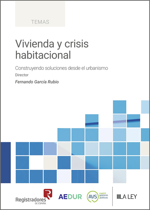 VIVIENDA Y CRISIS HABITACIONAL. Construyendo soluciones desde el urbanismo.