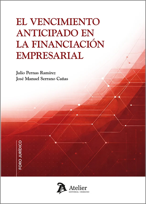 VENCIMIENTO ANTICIPADO EN LA FINANCIACIÓN EMPRESARIAL, EL.