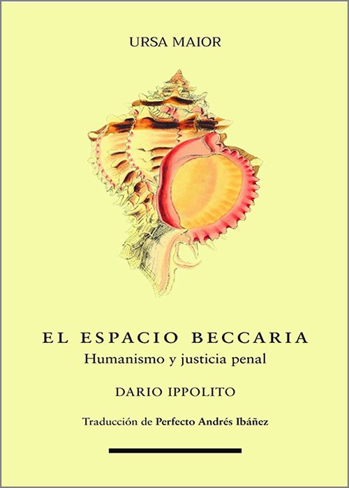 ESPACIO BECCARIA. Humanismo y justicia penal.