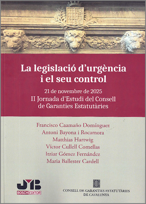LEGISLACIÓ D’URGENCIA I EL SEU CONTROL. LEGISLACIÓN DE URGENCIA Y SU CONTROL ( edició bilingüe) .