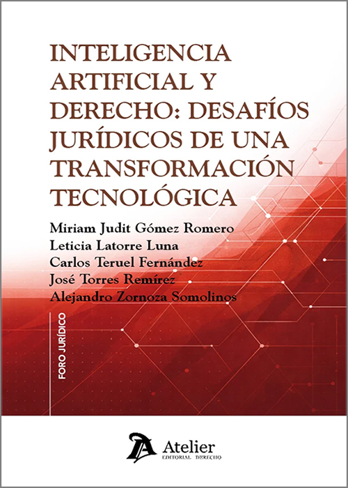 INTELIGENCIA ARTIFICIAL Y DERECHO: DESAFÍOS JURÍDICOS DE UNA TRANSFORMACIÓN TECNOLÓGICA