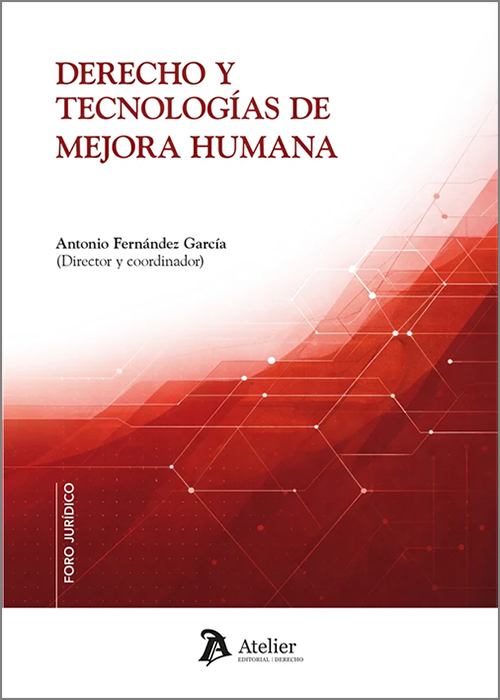 DERECHO Y TECNOLOGÍAS DE MEJORA HUMANA.