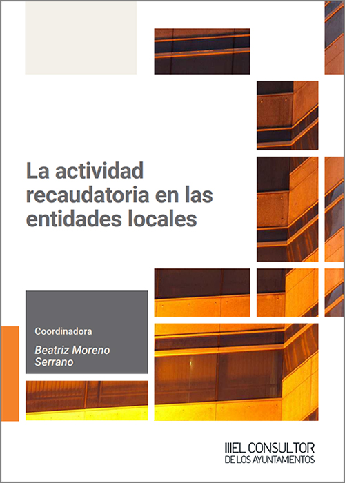 ACTIVIDAD RECAUDATORIA EN LAS ENTIDADES LOCALES, LA